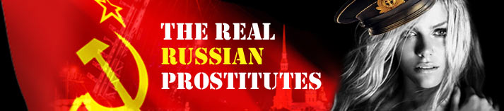 The Real Russian Prostitutes